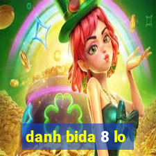 danh bida 8 lo