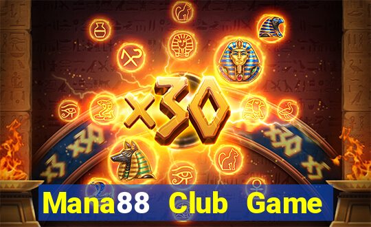 Mana88 Club Game Bài A88