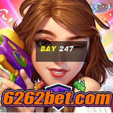 bay 247