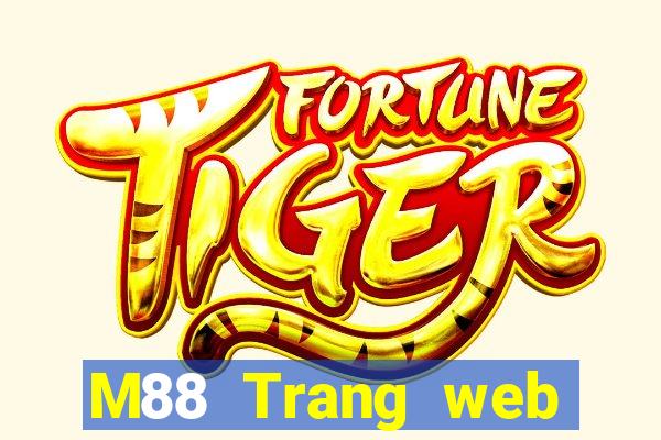 M88 Trang web chính thức của Ding Phu Cai