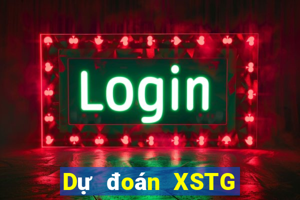 Dự đoán XSTG ngày 7