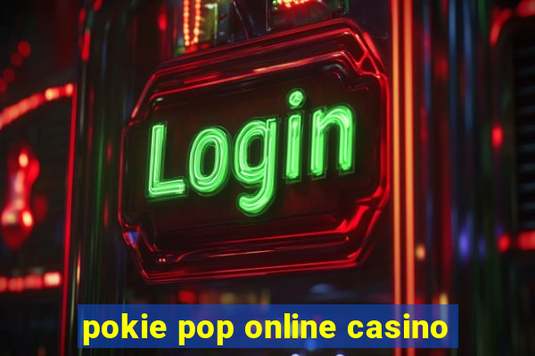 pokie pop online casino