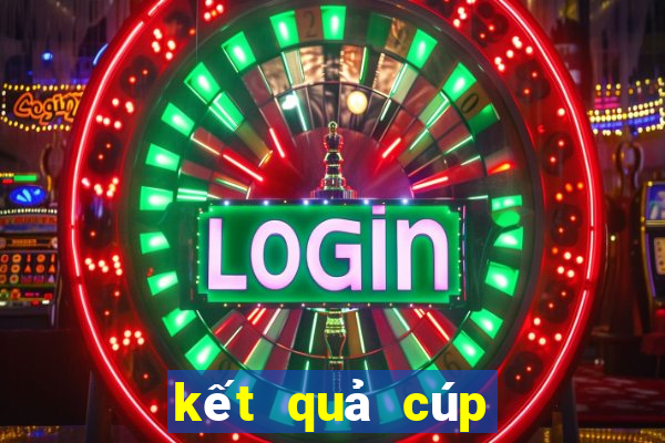 kết quả cúp quốc gia anh