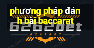 phương pháp đánh bài baccarat