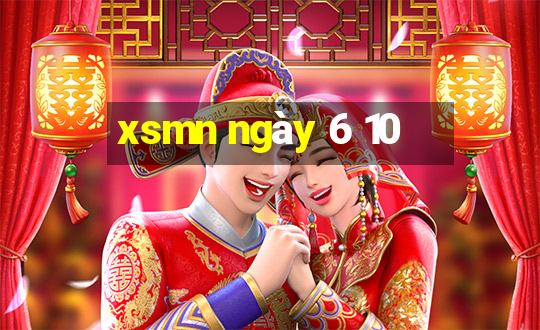 xsmn ngày 6 10