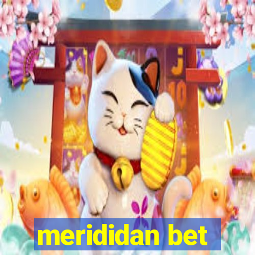 merididan bet