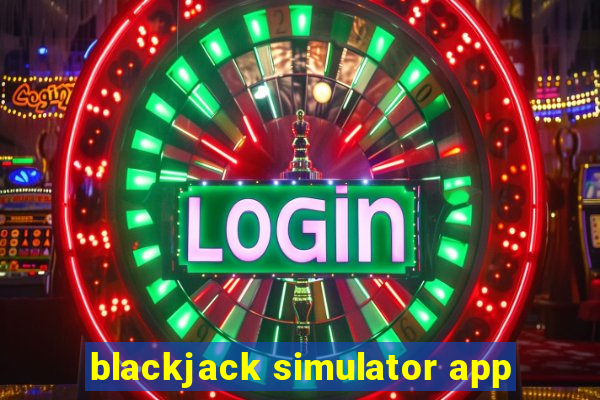 blackjack simulator app