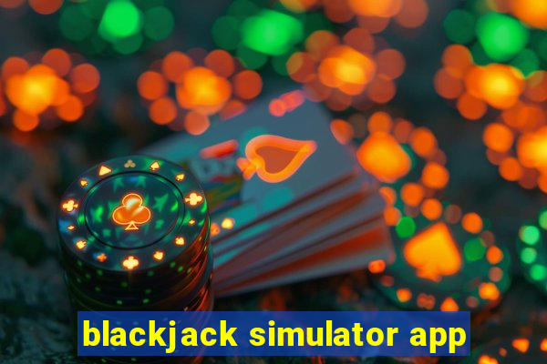 blackjack simulator app