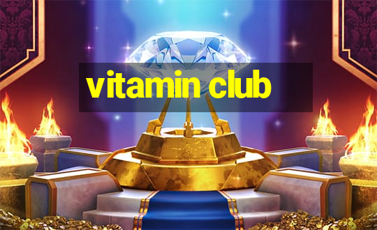 vitamin club