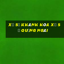 xổ số khánh hòa xổ số quảng ngãi