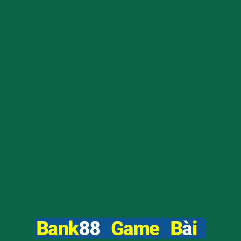 Bank88 Game Bài Ma Thuật