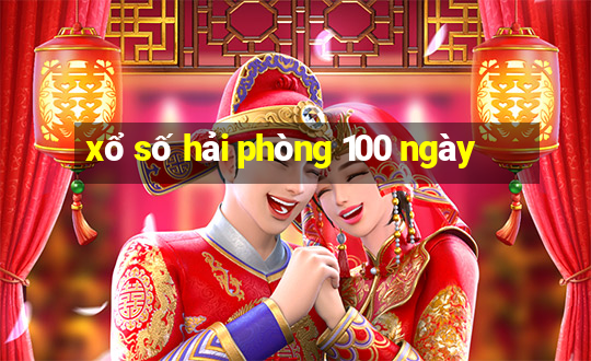 xổ số hải phòng 100 ngày