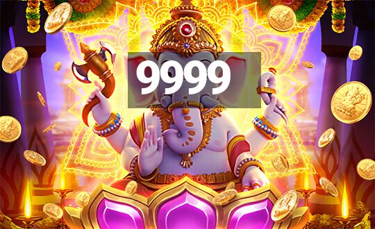 9999