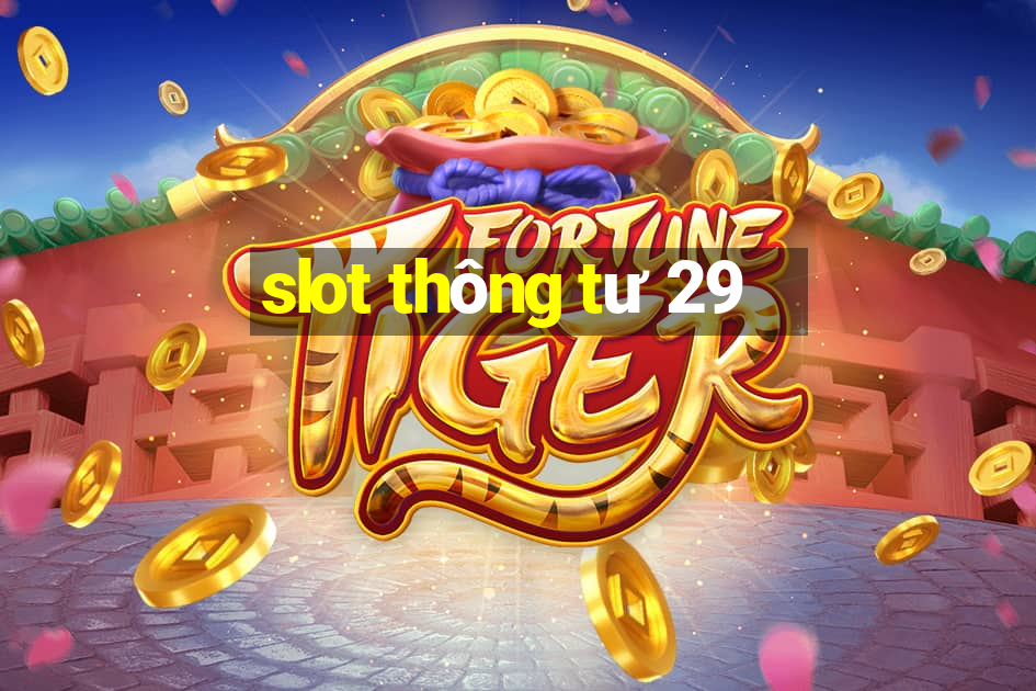 slot thông tư 29