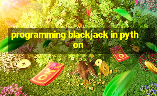 programming blackjack in python