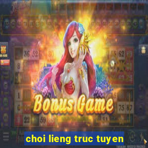 choi lieng truc tuyen