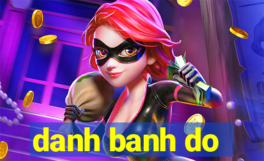 danh banh do