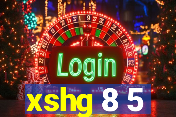 xshg 8 5