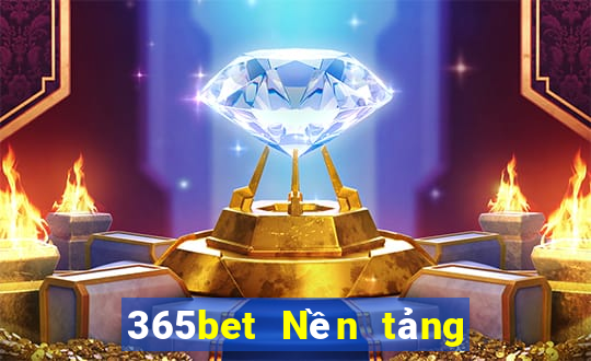 365bet Nền tảng thường xuyên