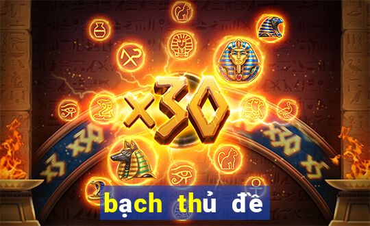 bach thu de mien bac