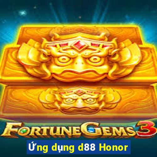 Ứng dụng d88 Honor