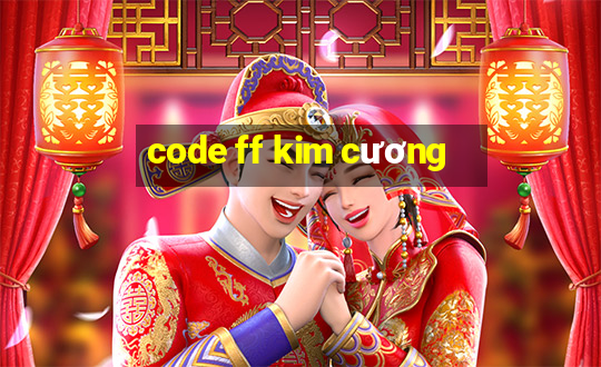 code ff kim cương