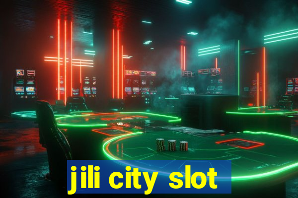 jili city slot