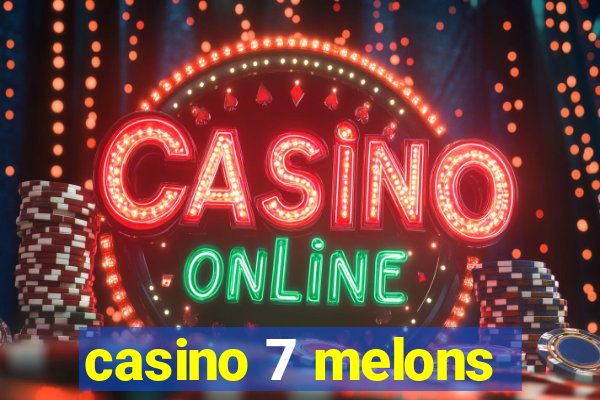 casino 7 melons