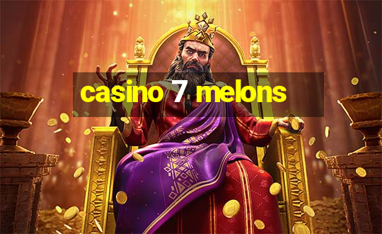 casino 7 melons