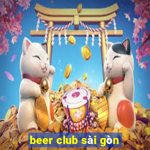 beer club sài gòn