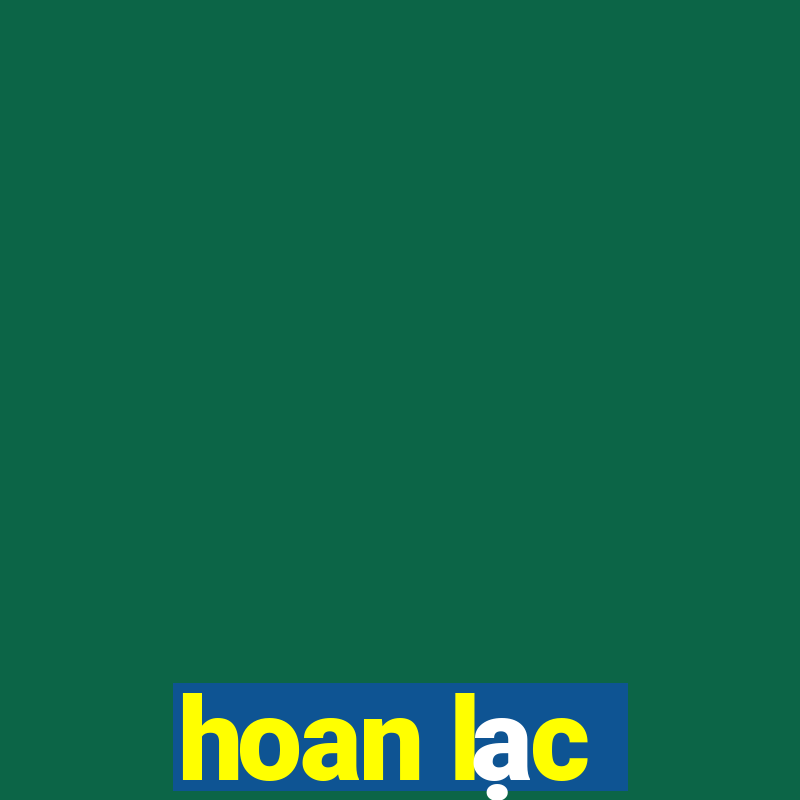 hoan lạc