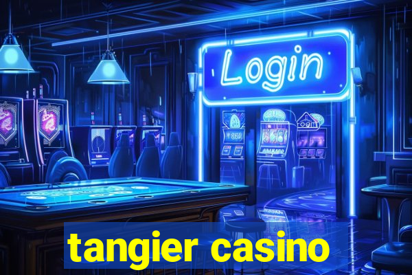 tangier casino