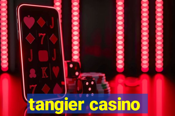 tangier casino