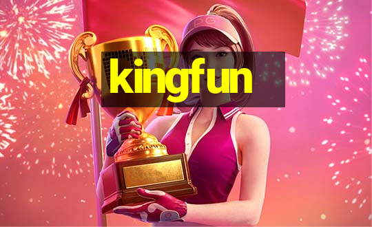 kingfun