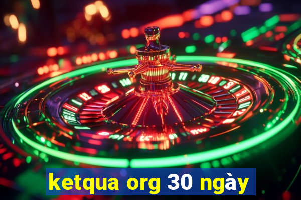 ketqua org 30 ngày