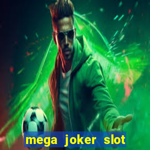 mega joker slot online free