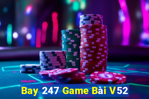 Bay 247 Game Bài V52