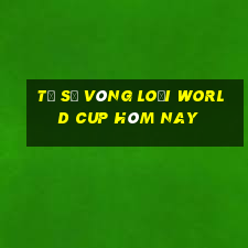 tỷ số vòng loại world cup hôm nay