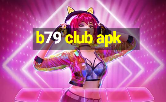 b79 club apk