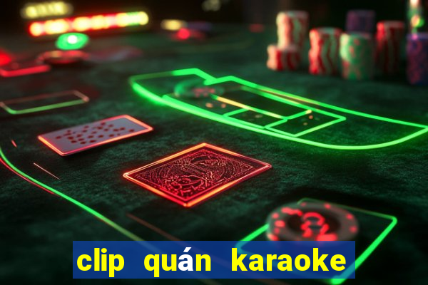 clip quán karaoke sunny club