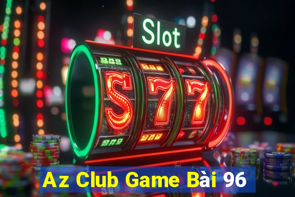 Az Club Game Bài 96