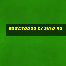 greatodds casino rs