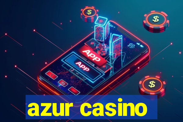 azur casino