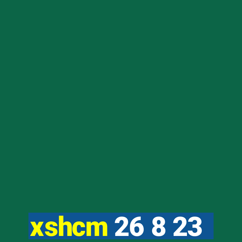 xshcm 26 8 23