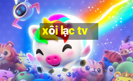 xôi lạc tv