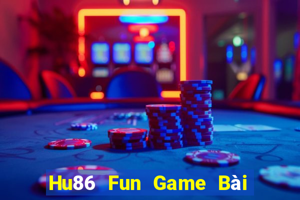 Hu86 Fun Game Bài Sinh Tử