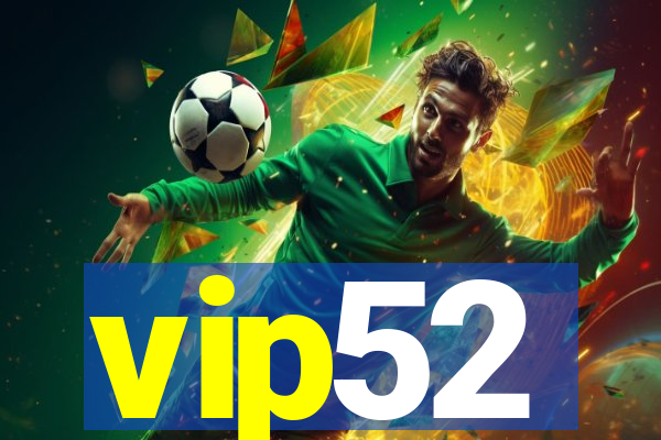 vip52