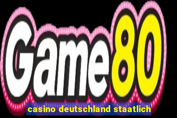 casino deutschland staatlich