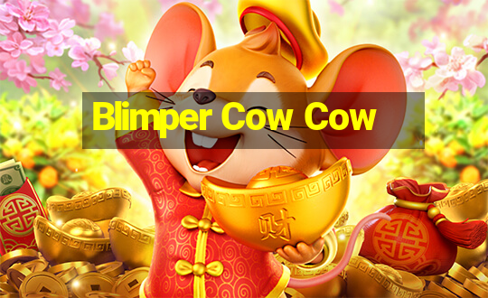 Blimper Cow Cow