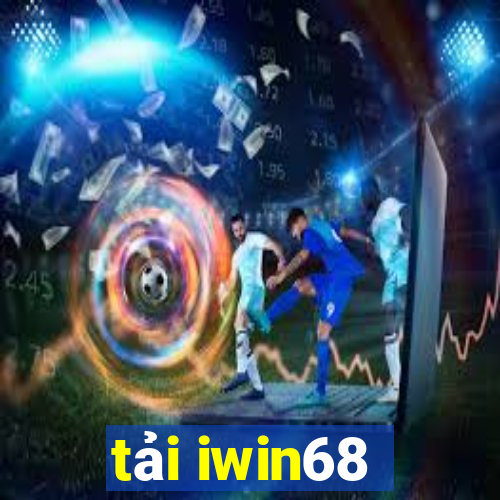 tải iwin68